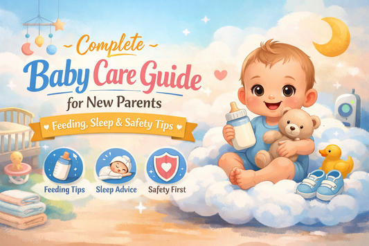 Complete Baby Care Guide for New Parents (2026): Feeding, Sleep & Safety Tips